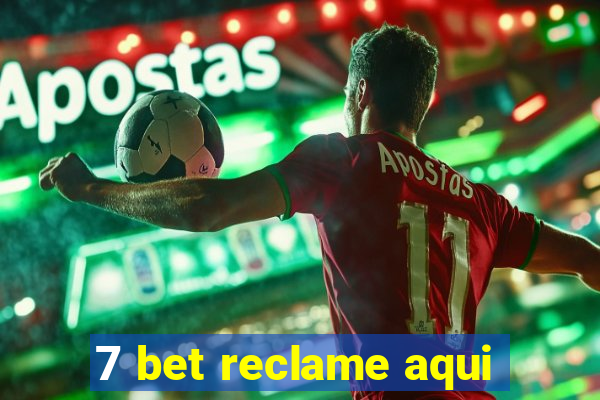 7 bet reclame aqui